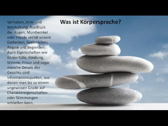 Was ist Körpersprache? Verhalten, Arm- und Beinhaltung, Ausdruck der Augen, Mundwinkel