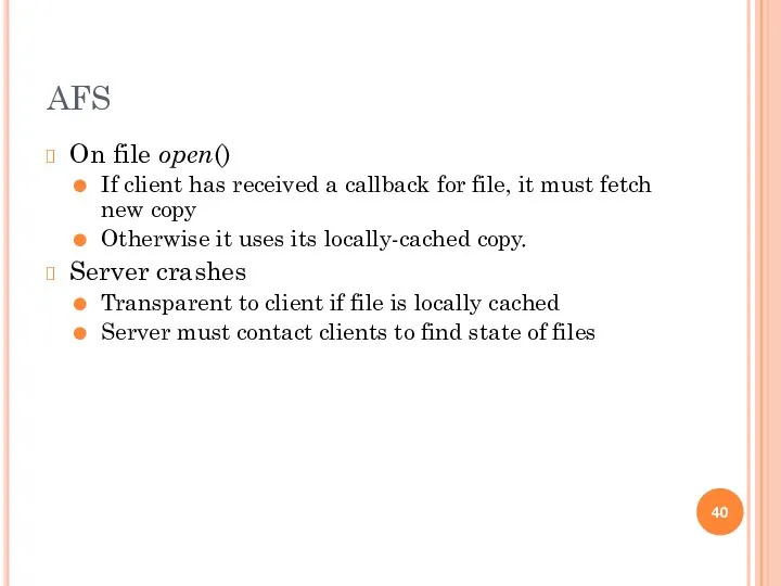 AFS On file open() If client has received a callback for
