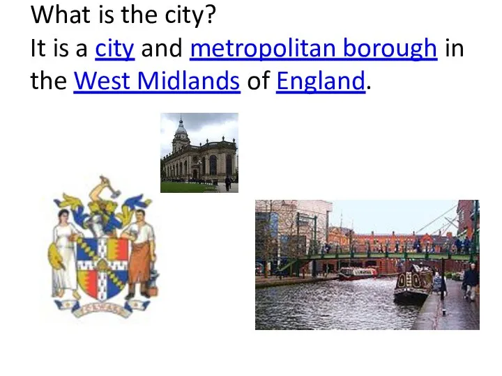 What is the city? It is a city and metropolitan borough