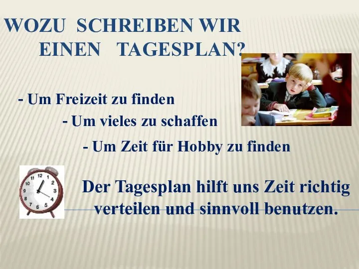 WOZU SCHREIBEN WIR EINEN TAGESPLAN? - Um Freizeit zu finden -