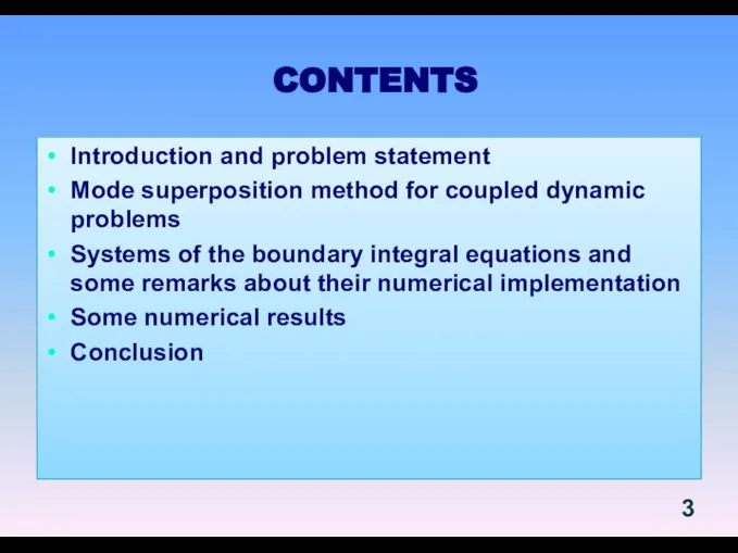 CONTENTS Introduction and problem statement Mode superposition method for coupled dynamic