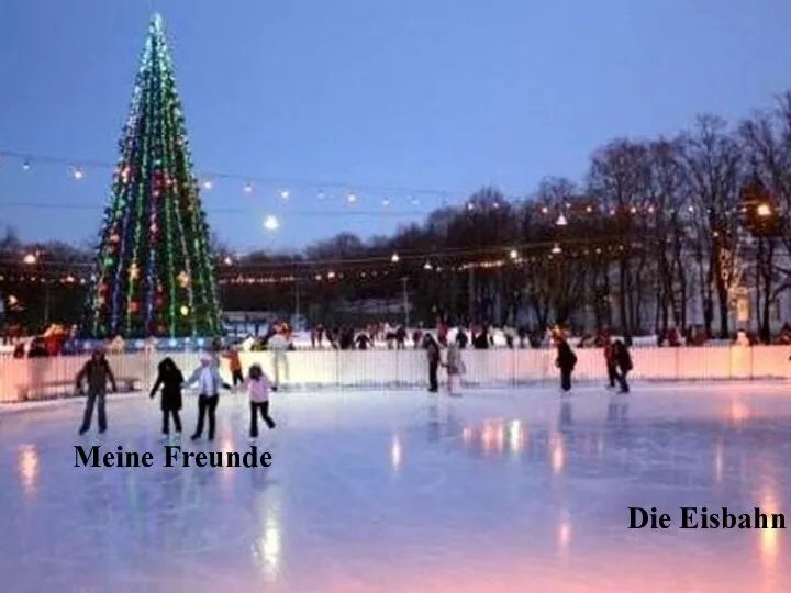 Die Eisbahn Meine Freunde