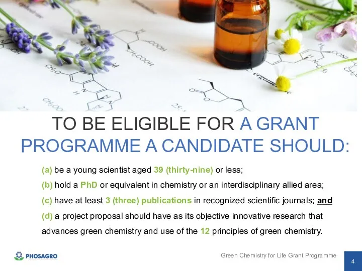 (a) be a young scientist aged 39 (thirty-nine) or less; (b)