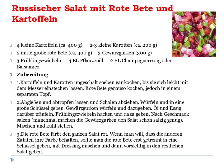 Russischer Salat mit Rote Bete und Kartoffeln 4 kleine Kartoffeln (ca.