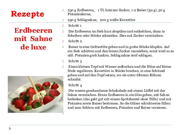 Rezepte Erdbeeren mit Sahne de luxe 250 g Erdbeeren, 1 TL