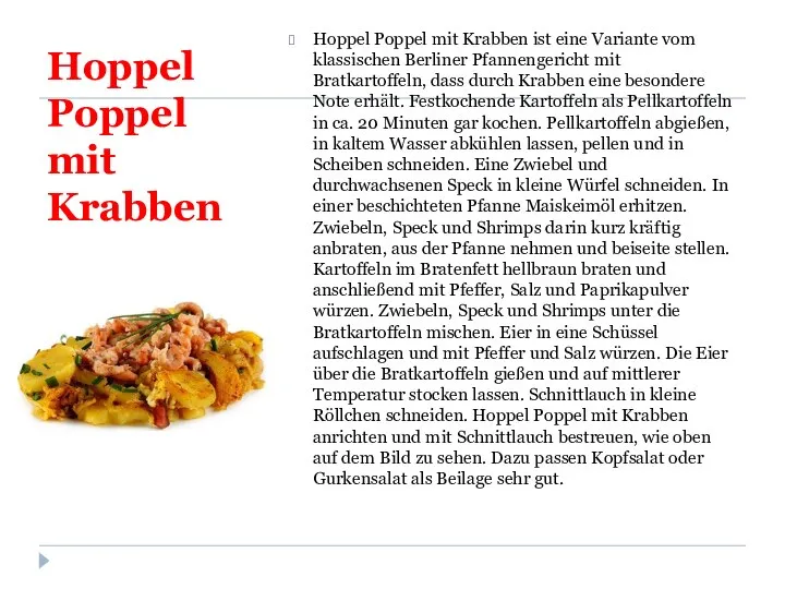 Hoppel Poppel mit Krabben Hoppel Poppel mit Krabben ist eine Variante