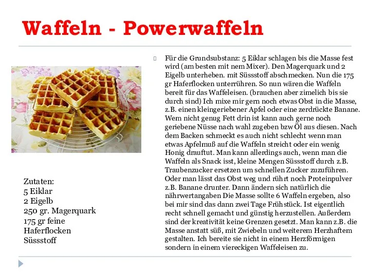 Waffeln - Powerwaffeln Für die Grundsubstanz: 5 Eiklar schlagen bis die