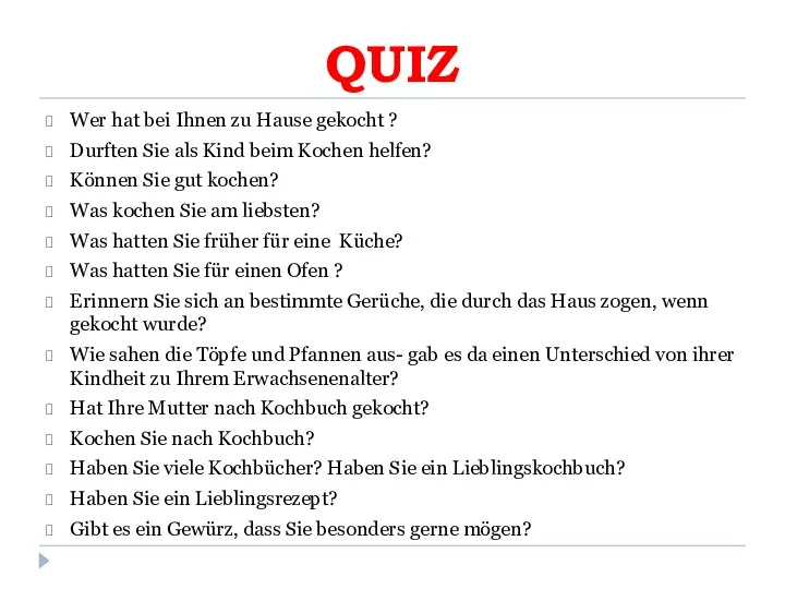 QUIZ Wer hat bei Ihnen zu Hause gekocht ? Durften Sie