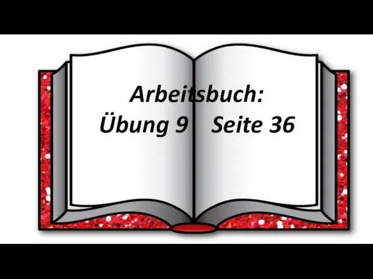 Arbeitsbuch: Übung 9 Seite 36