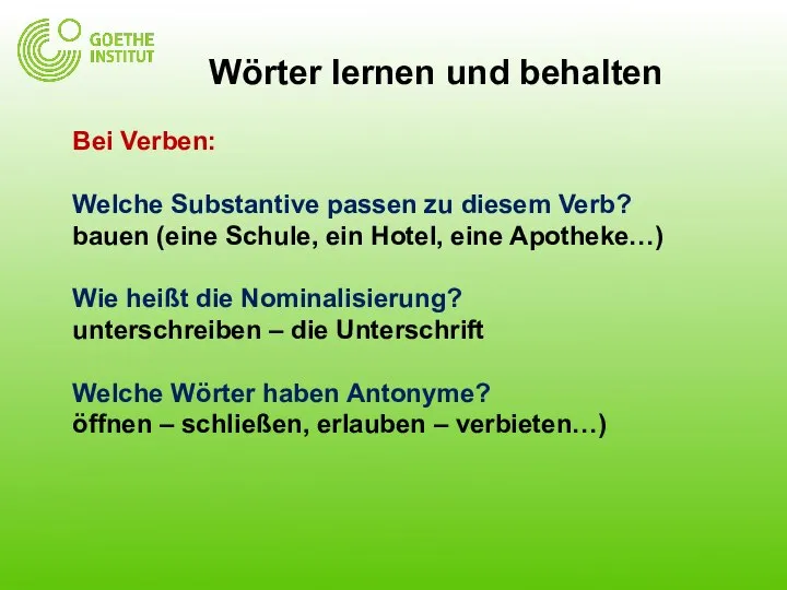 Wörter lernen und behalten Bei Verben: Welche Substantive passen zu diesem