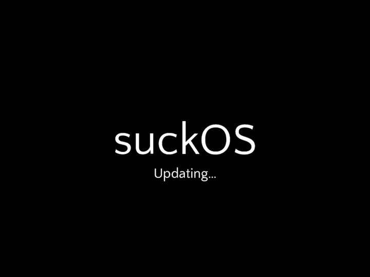 suckOS Updating…