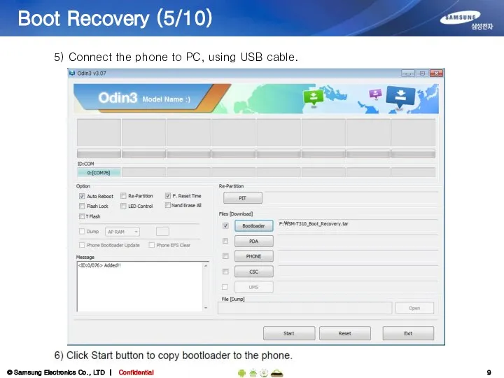 Boot Recovery (5/10) 5) Connect the phone to PC, using USB cable.