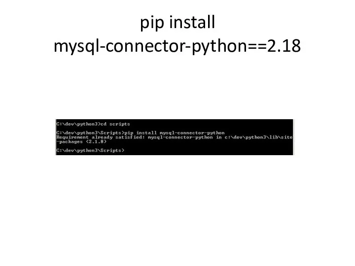 pip install mysql-connector-python==2.18