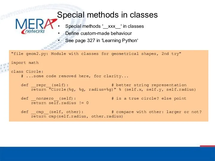 Special methods in classes Special methods '__xxx__' in classes Define custom-made