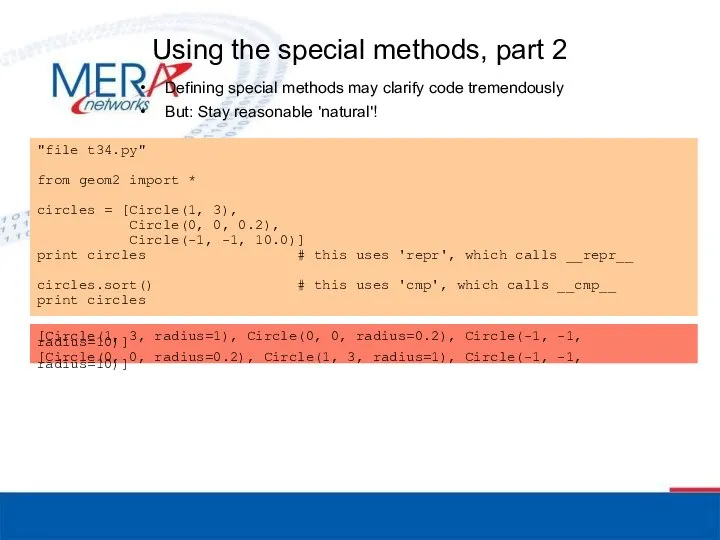 Using the special methods, part 2 Defining special methods may clarify