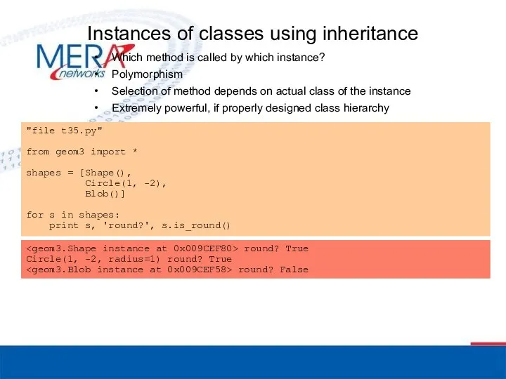 Instances of classes using inheritance Which method is called by which