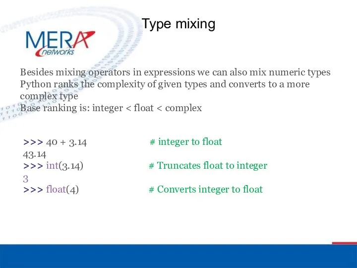 Type mixing Besides mixing operators in expressions we can also mix