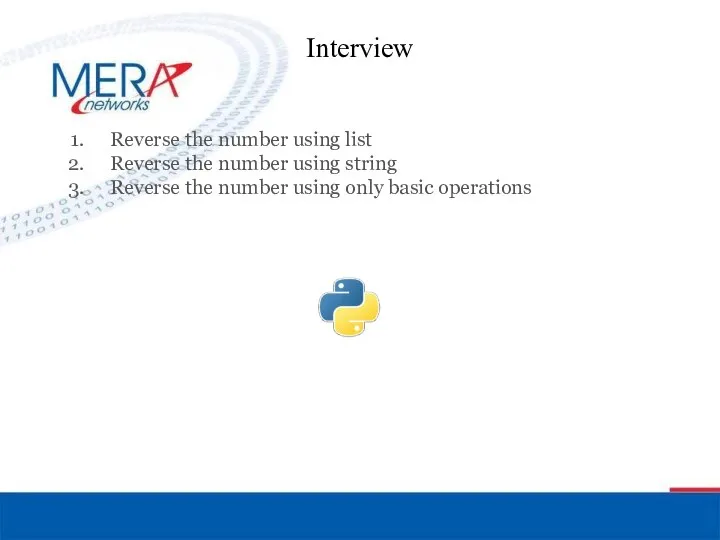 Interview Reverse the number using list Reverse the number using string