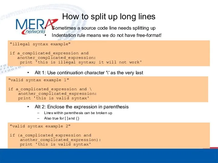 How to split up long lines Sometimes a source code line