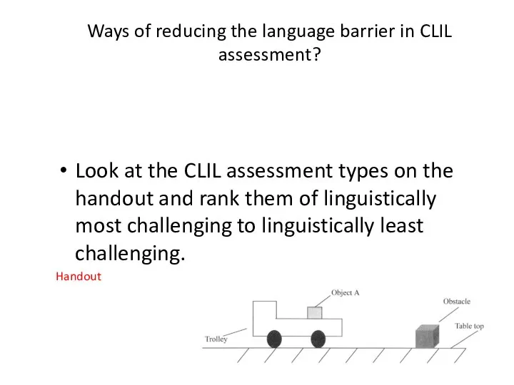 Ways of reducing the language barrier in CLIL assessment? Look at