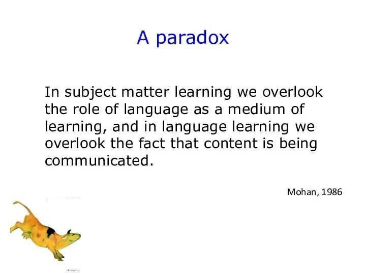A paradox In subject matter learning we overlook the role of