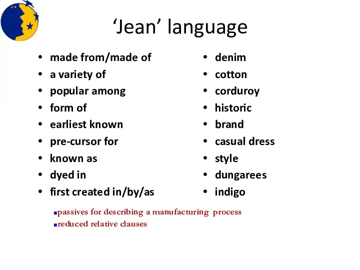 ‘Jean’ language made from/made of a variety of popular among form