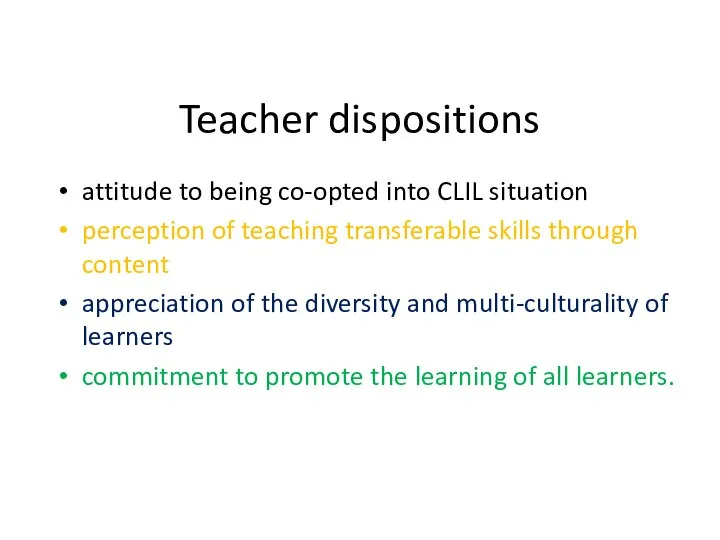 Teacher dispositions attitude to being co-opted into CLIL situation perception of