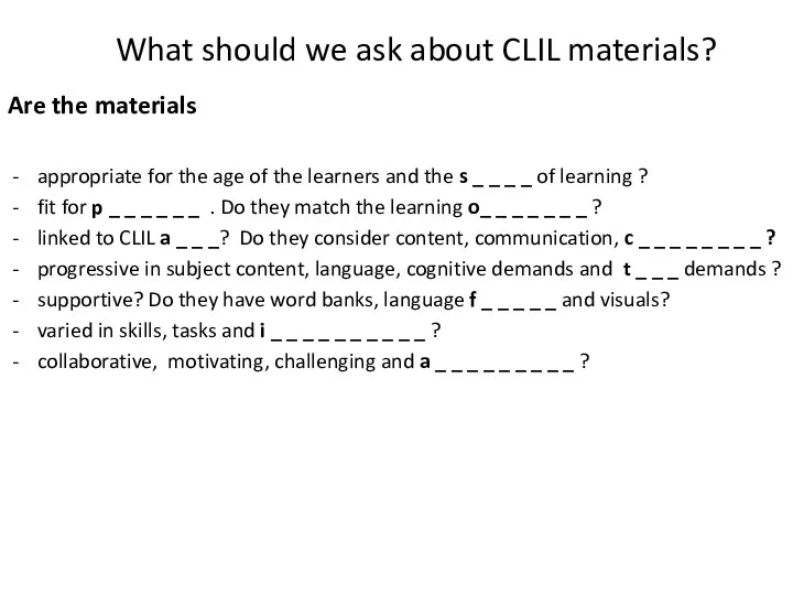 What should we ask about CLIL materials? Are the materials appropriate