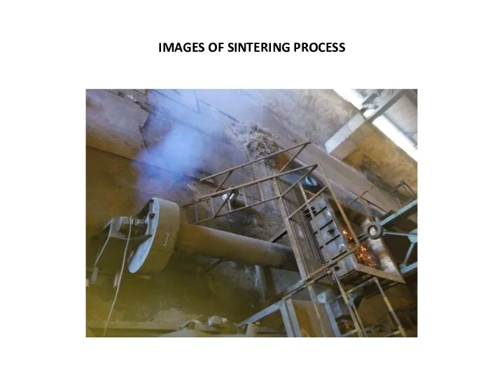 IMAGES OF SINTERING PROCESS