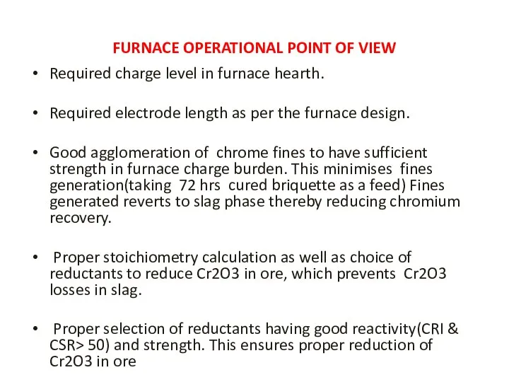 FURNACE OPERATIONAL POINT OF VIEW Required charge level in furnace hearth.