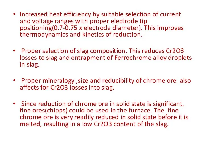 Increased heat efficiency by suitable selection of current and voltage ranges