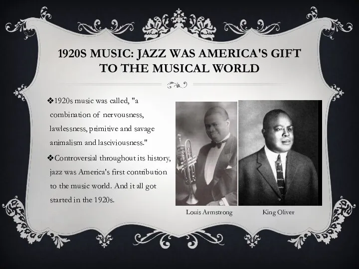 1920S MUSIC: JAZZ WAS AMERICA'S GIFT TO THE MUSICAL WORLD 1920s