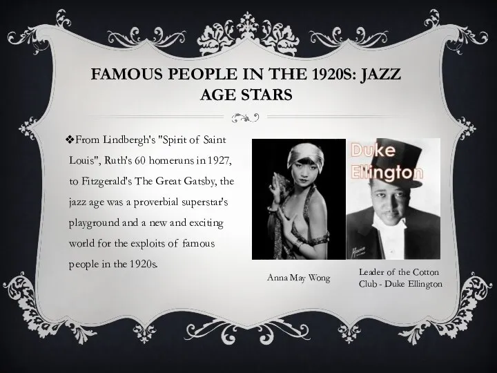 FAMOUS PEOPLE IN THE 1920S: JAZZ AGE STARS From Lindbergh's "Spirit