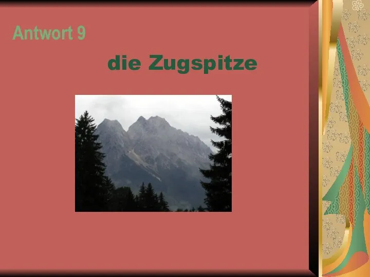 Antwort 9 die Zugspitze