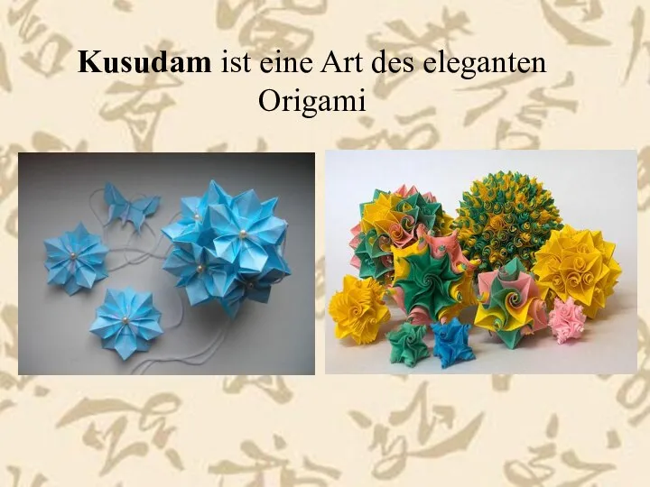 Kusudam ist eine Art des eleganten Origami