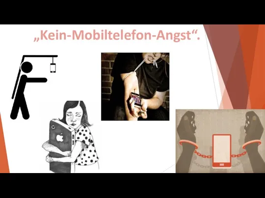 „Kein-Mobiltelefon-Angst“.