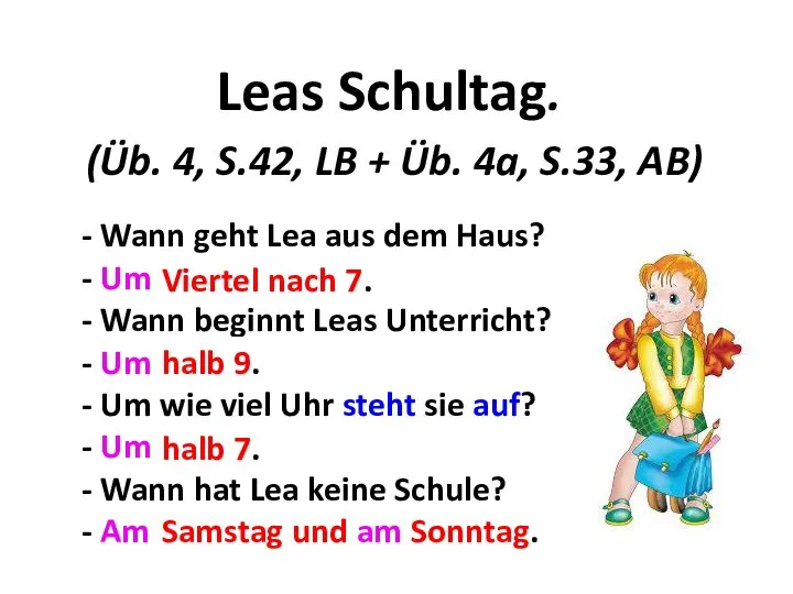 Leas Schultag. (Üb. 4, S.42, LB + Üb. 4a, S.33, AB)