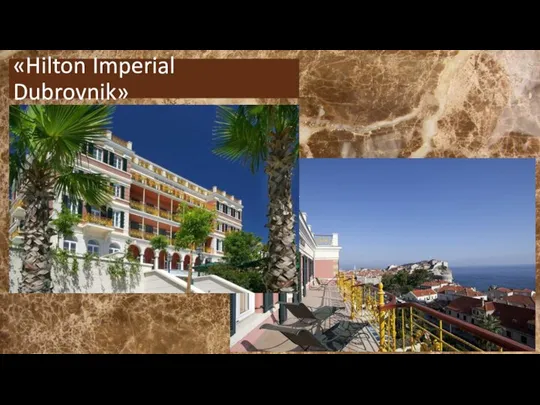 «Hilton Imperial Dubrovnik»