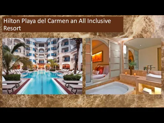 Hilton Playa del Carmen an All Inclusive Resort