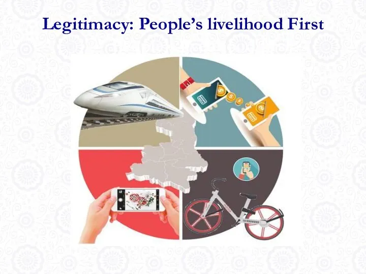 Legitimacy: People’s livelihood First People’s livelihood first