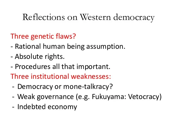 Reflections on Western democracy Three genetic flaws? - Rational human being