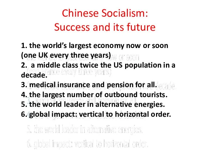 Chinese Socialism: Success and its future 1. the world’s largest economy