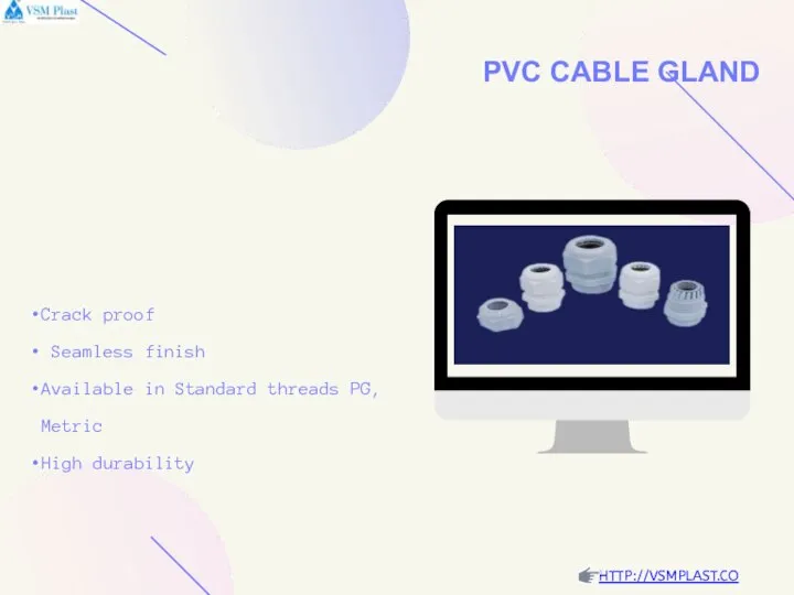 PVC CABLE GLAND Crack proof Seamless finish Available in Standard threads PG, Metric High durability