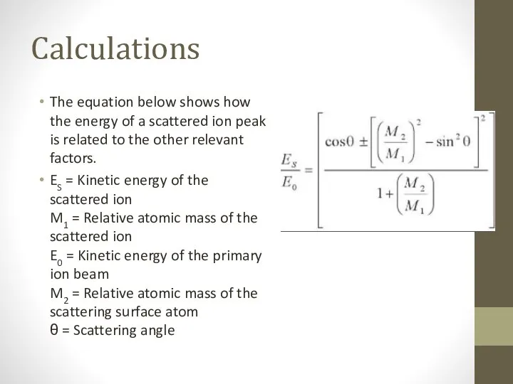 Calculations The equation below shows how the energy of a scattered