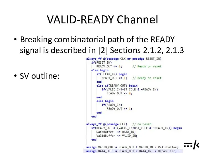 VALID-READY Channel Breaking combinatorial path of the READY signal is described