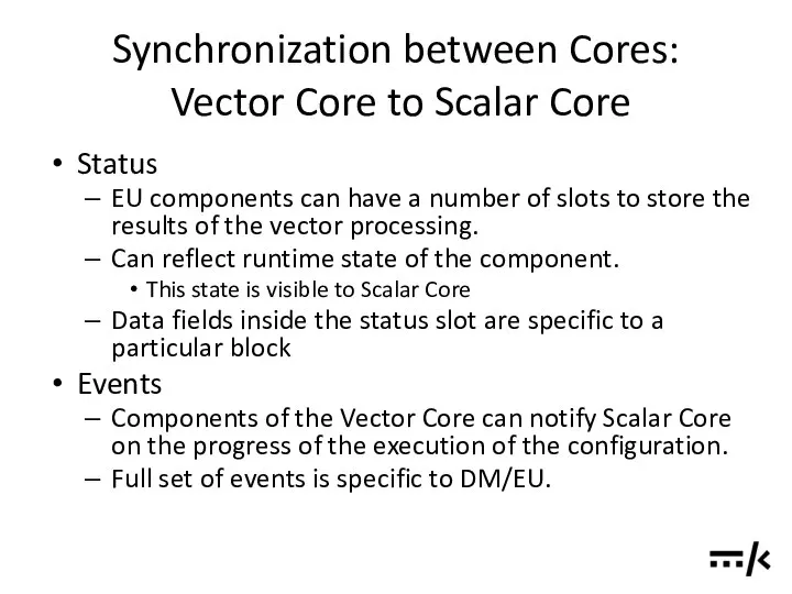 Synchronization between Cores: Vector Core to Scalar Core Status EU components
