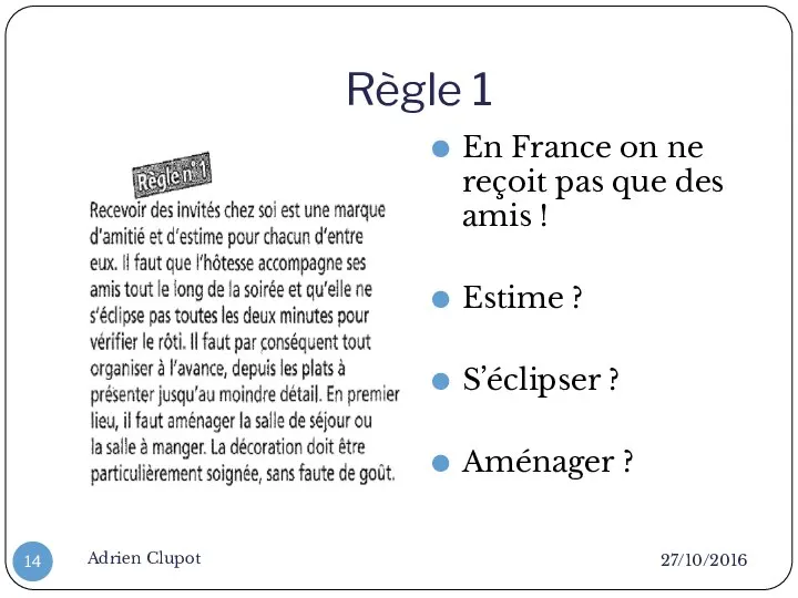 Règle 1 27/10/2016 Adrien Clupot En France on ne reçoit pas