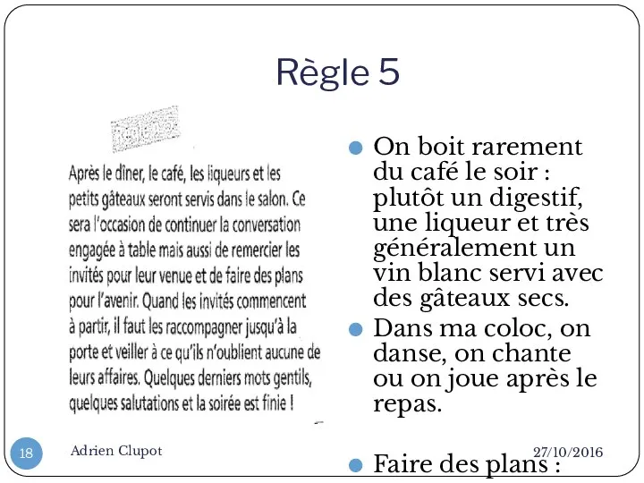 Règle 5 27/10/2016 Adrien Clupot On boit rarement du café le