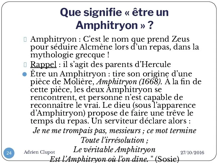 Que signifie « être un Amphitryon » ? 27/10/2016 Adrien Clupot