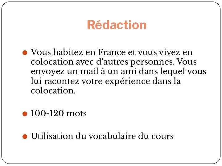 Rédaction Vous habitez en France et vous vivez en colocation avec